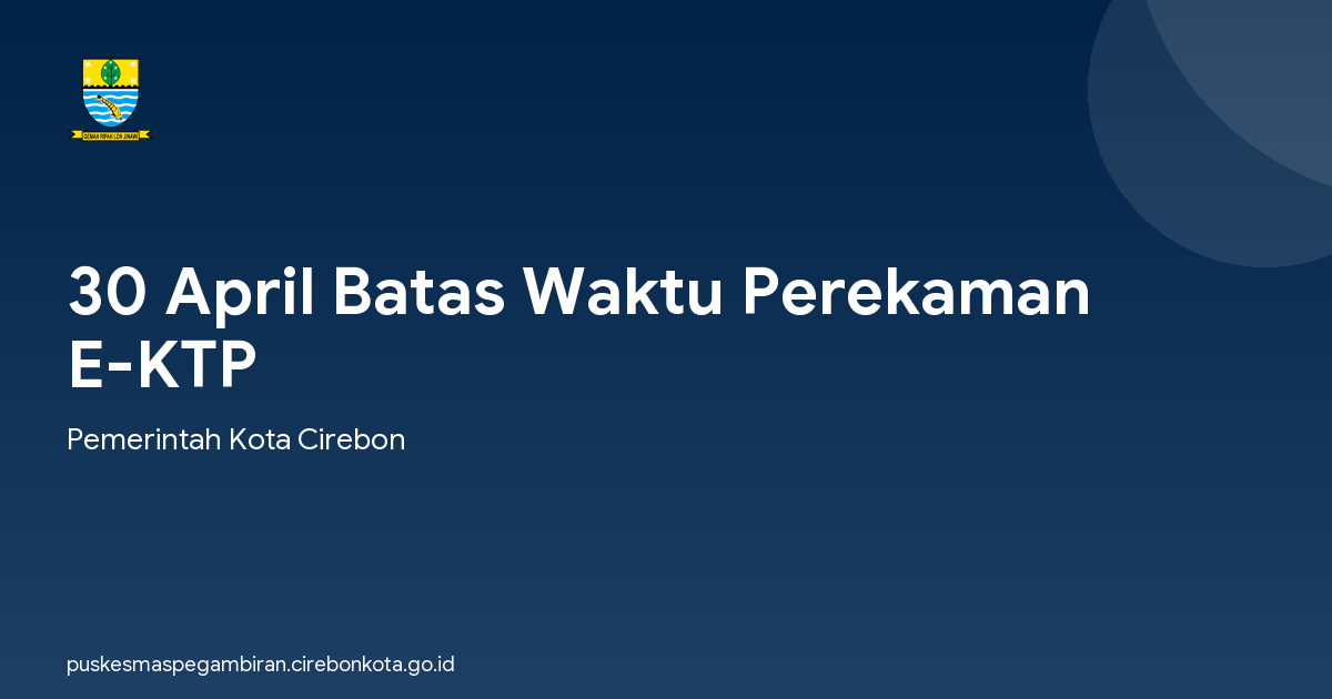30 April Batas Waktu Perekaman E-KTP