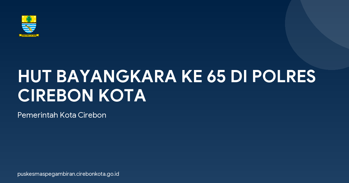 HUT BAYANGKARA KE 65 DI POLRES CIREBON KOTA