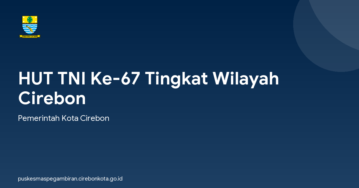 HUT TNI Ke-67 Tingkat Wilayah Cirebon