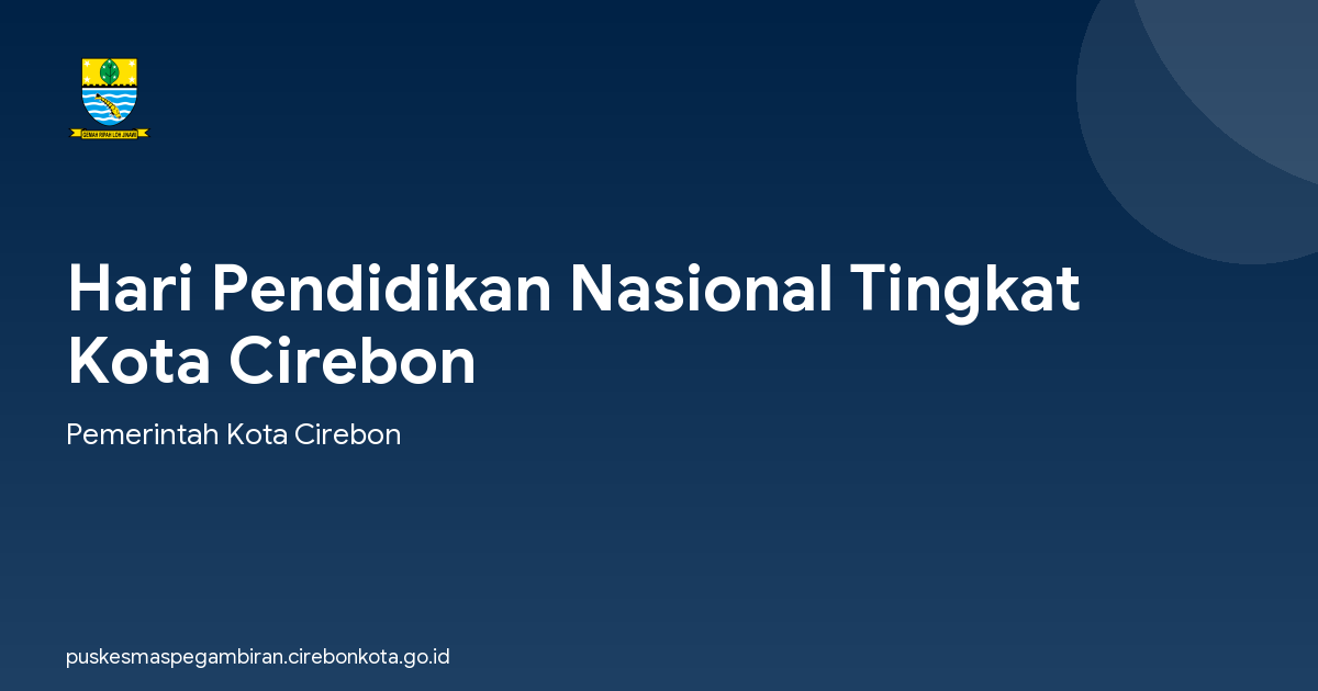 Hari Pendidikan Nasional Tingkat Kota Cirebon
