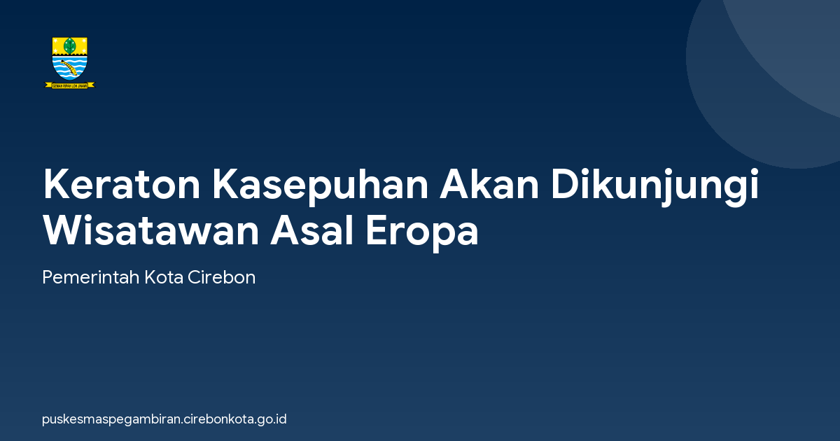 Keraton Kasepuhan Akan Dikunjungi Wisatawan Asal Eropa