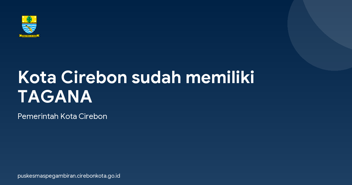 Kota Cirebon sudah memiliki TAGANA