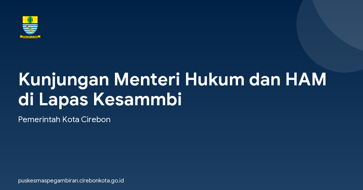 Kunjungan Menteri Hukum dan HAM di Lapas Kesammbi
