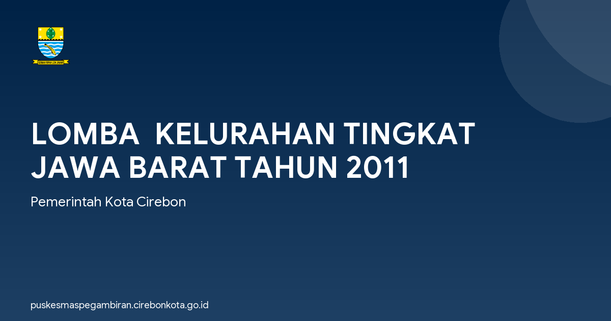 LOMBA  KELURAHAN TINGKAT JAWA BARAT TAHUN 2011