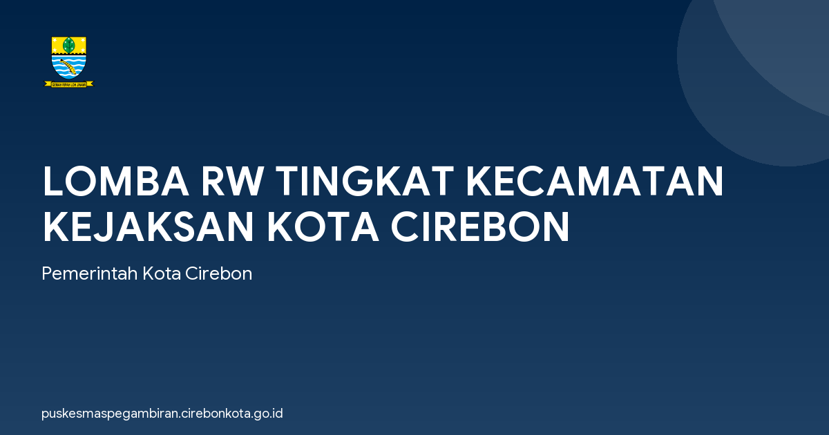 LOMBA RW TINGKAT KECAMATAN KEJAKSAN KOTA CIREBON