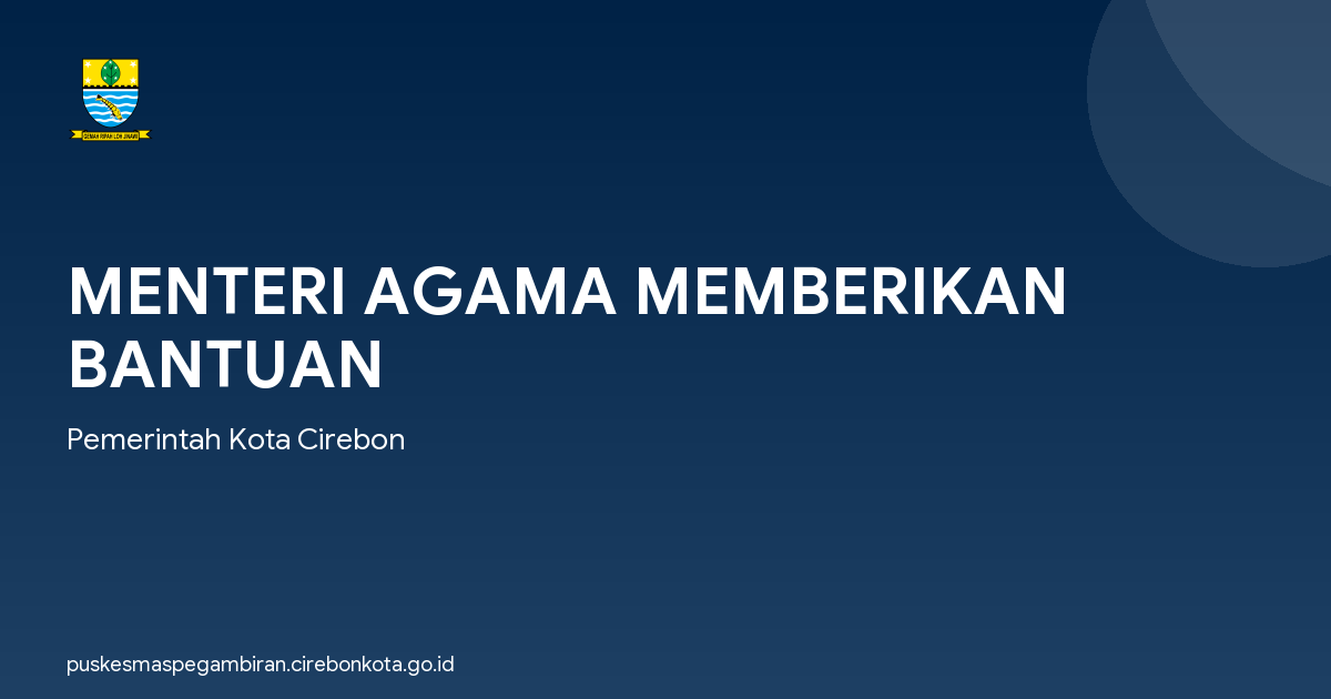 MENTERI AGAMA MEMBERIKAN BANTUAN