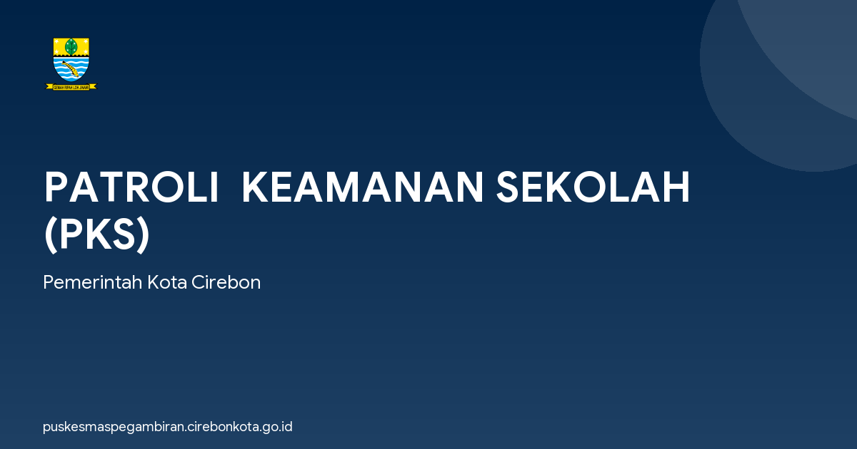 PATROLI  KEAMANAN SEKOLAH (PKS)