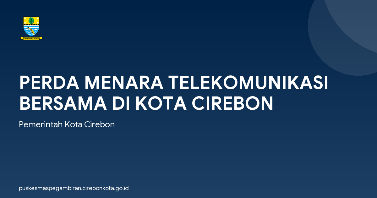 PERDA MENARA TELEKOMUNIKASI BERSAMA DI KOTA CIREBON
