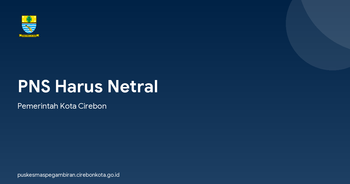 PNS Harus Netral