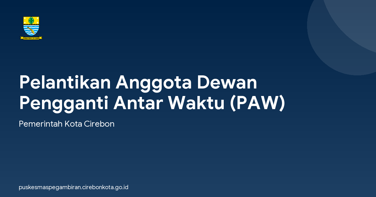 Pelantikan Anggota Dewan Pengganti Antar Waktu (PAW)
