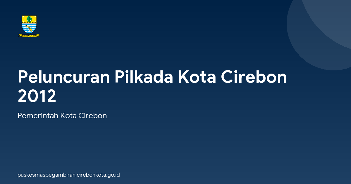 Peluncuran Pilkada Kota Cirebon 2012