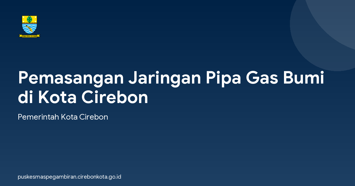 Pemasangan Jaringan Pipa Gas Bumi di Kota Cirebon