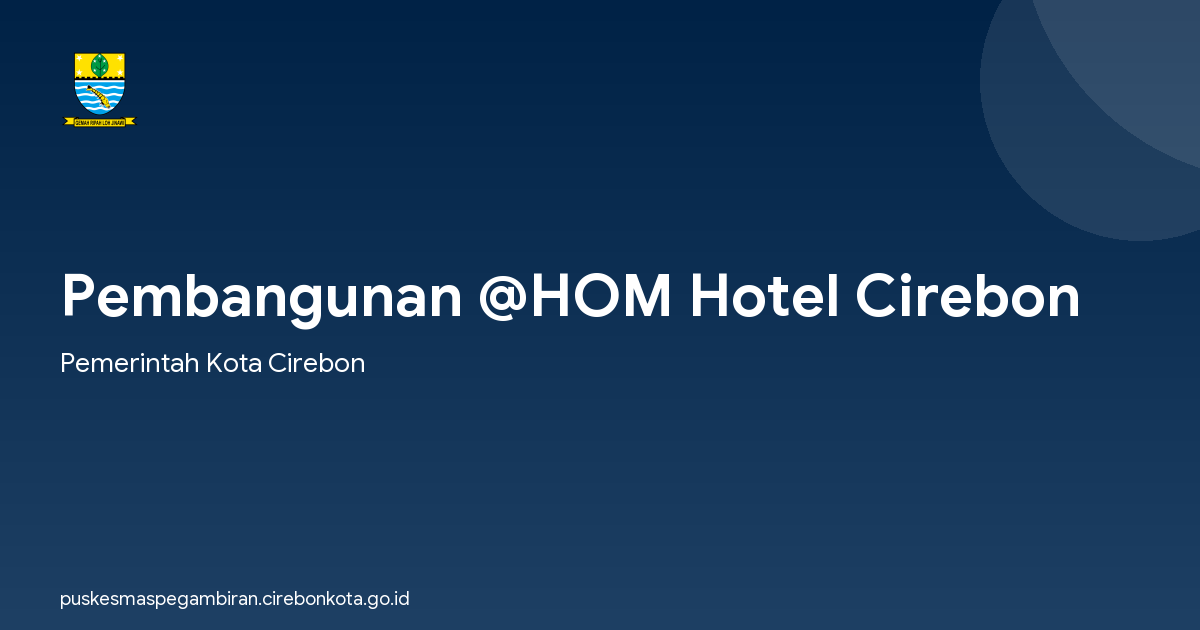 Pembangunan @HOM Hotel Cirebon