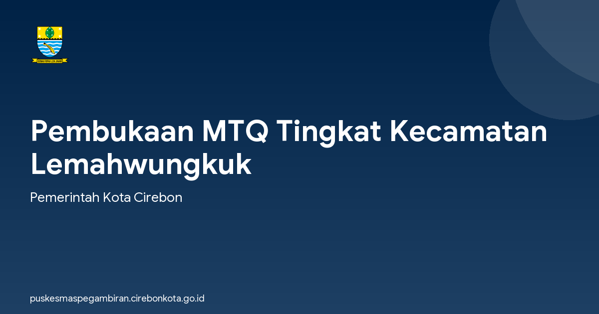 Pembukaan MTQ Tingkat Kecamatan Lemahwungkuk