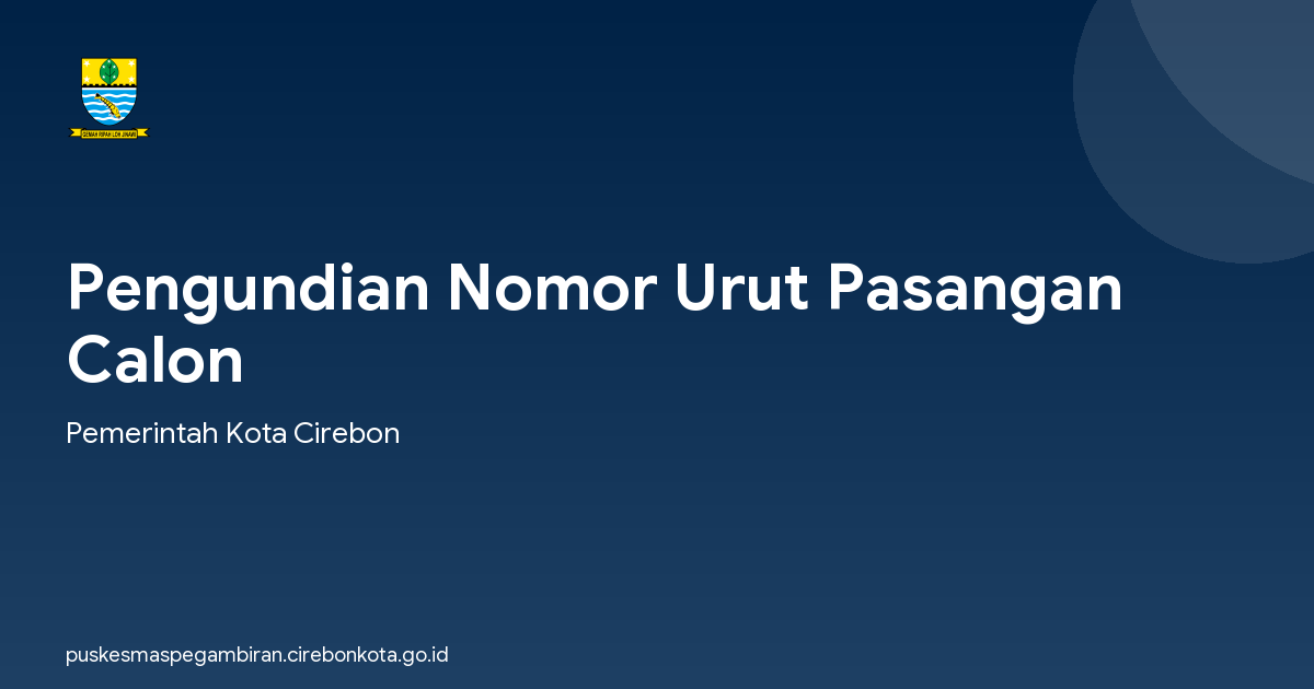 Pengundian Nomor Urut Pasangan Calon