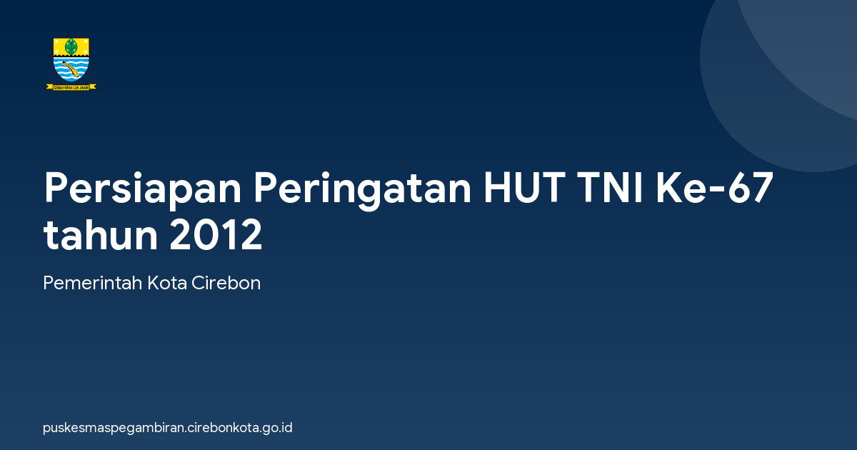 Persiapan Peringatan HUT TNI Ke-67 tahun 2012