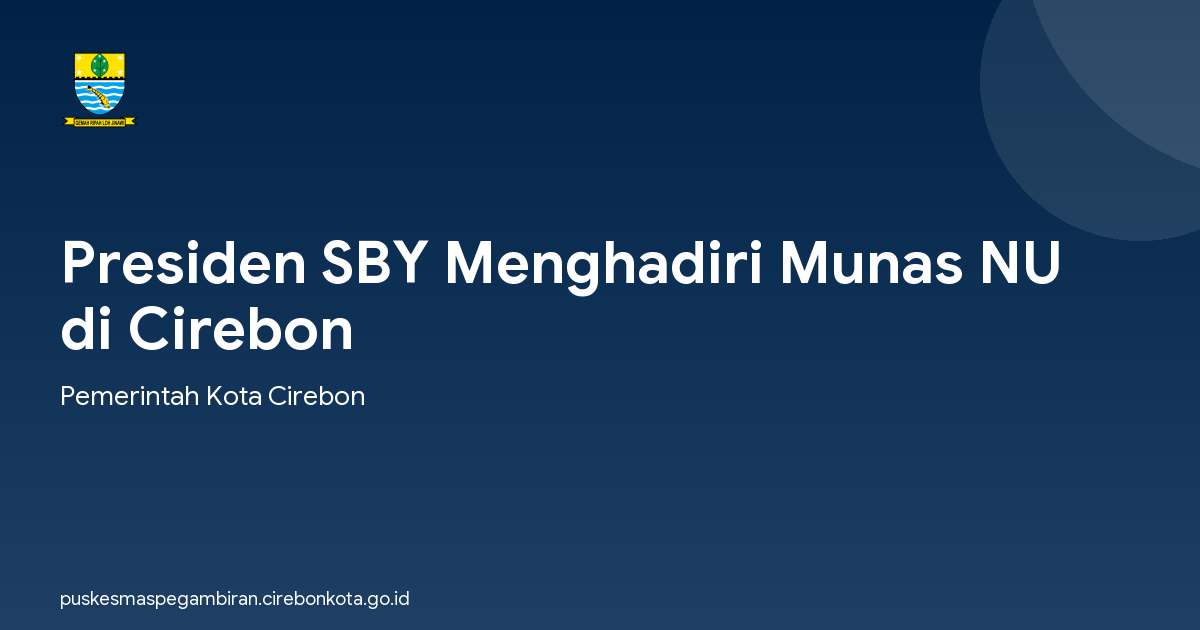 Presiden SBY Menghadiri Munas NU di Cirebon