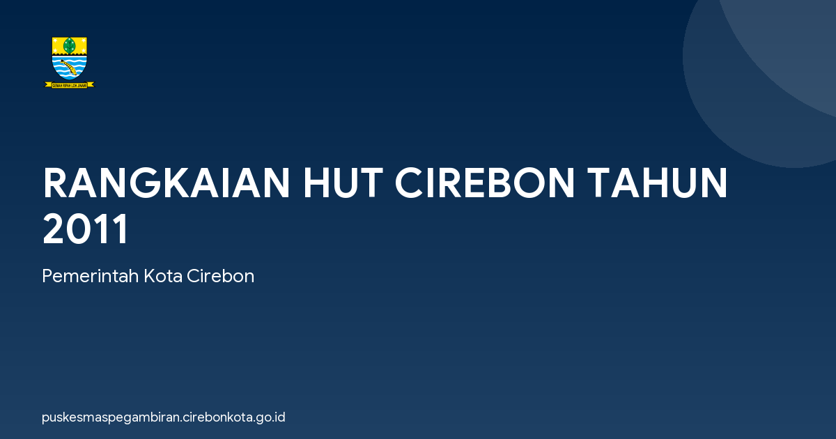 RANGKAIAN HUT CIREBON TAHUN 2011