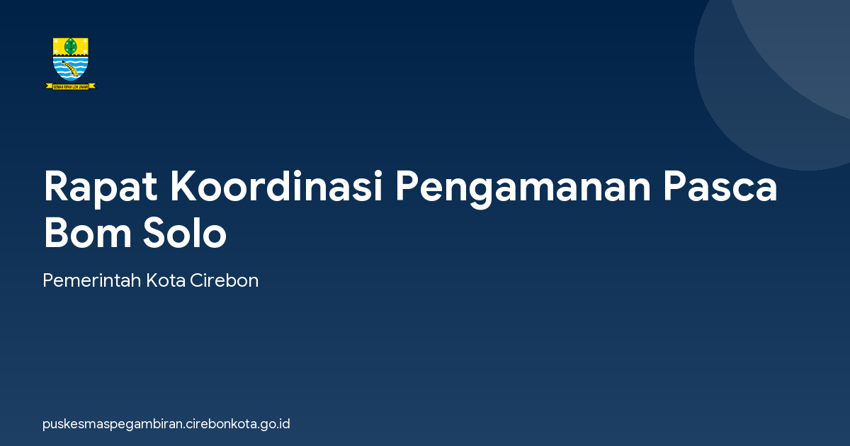 Rapat Koordinasi Pengamanan Pasca Bom Solo