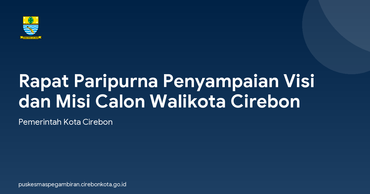 Rapat Paripurna Penyampaian Visi dan Misi Calon Walikota Cirebon