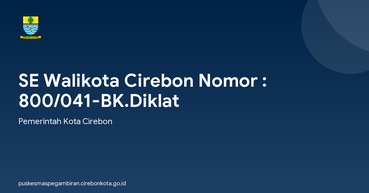 SE Walikota Cirebon Nomor : 800/041-BK.Diklat