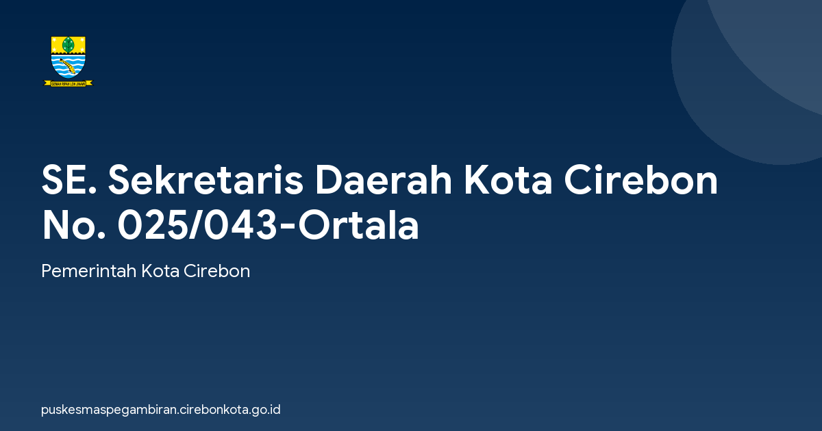 SE. Sekretaris Daerah Kota Cirebon No. 025/043-Ortala