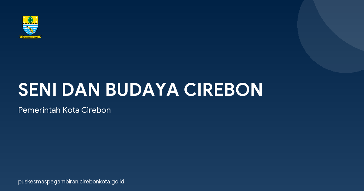 SENI DAN BUDAYA CIREBON