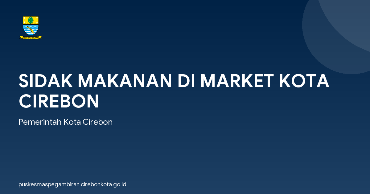 SIDAK MAKANAN DI MARKET KOTA CIREBON