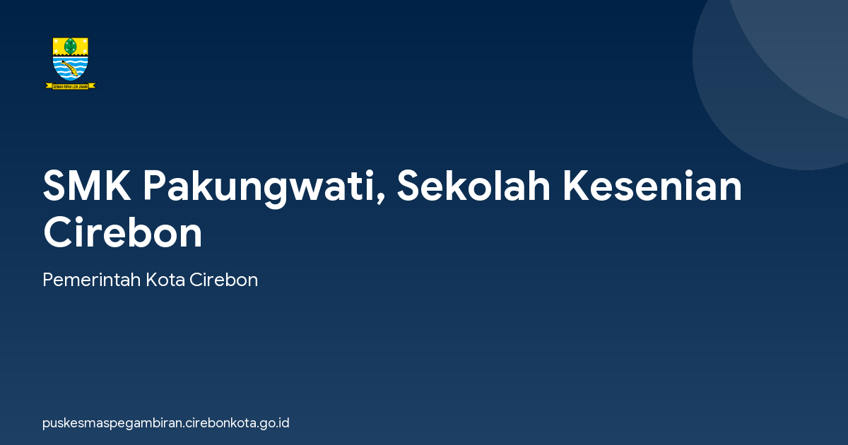 SMK Pakungwati, Sekolah Kesenian Cirebon