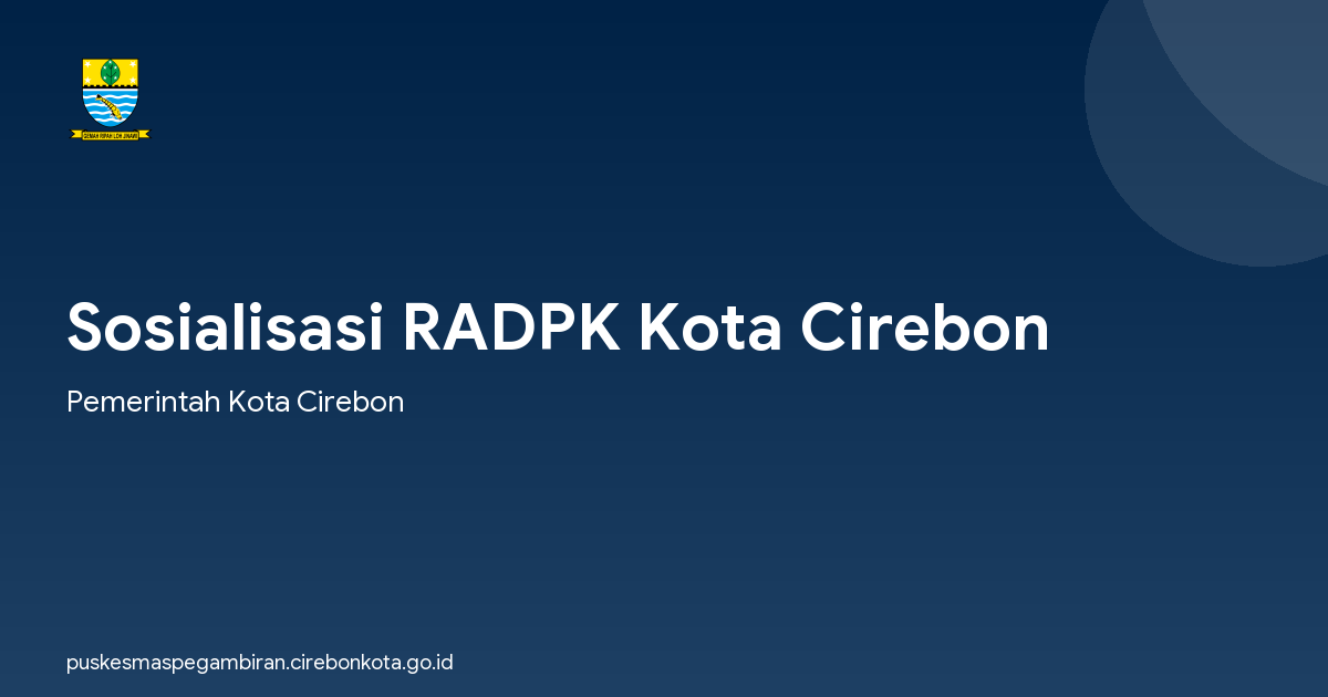 Sosialisasi RADPK Kota Cirebon