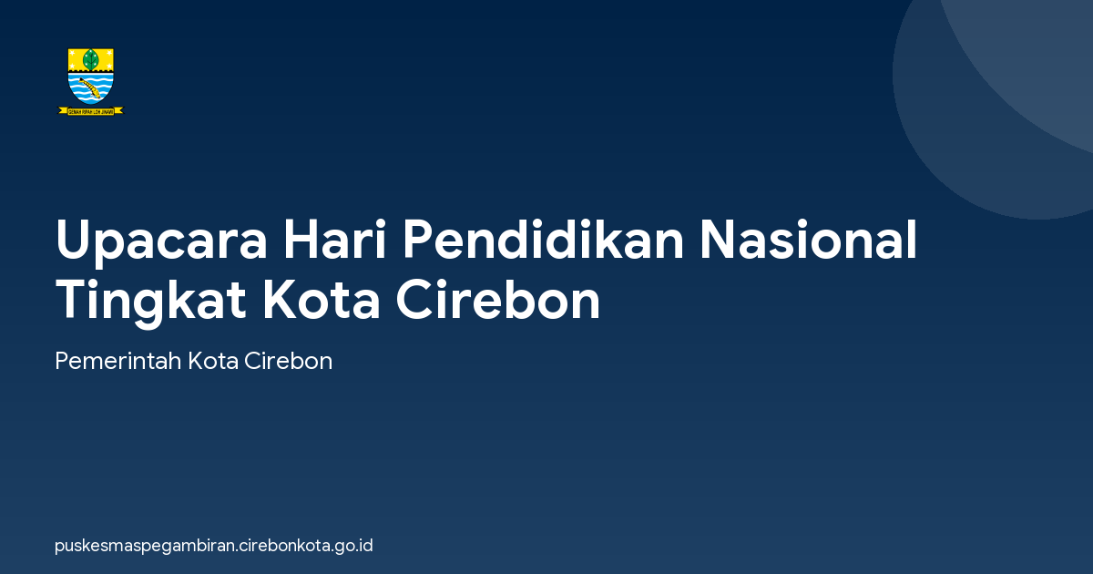 Upacara Hari Pendidikan Nasional  Tingkat Kota Cirebon