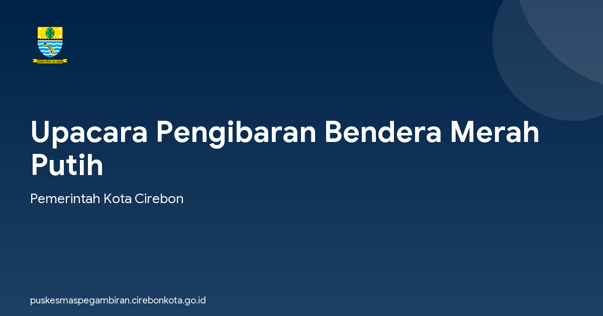 Upacara Pengibaran Bendera Merah Putih