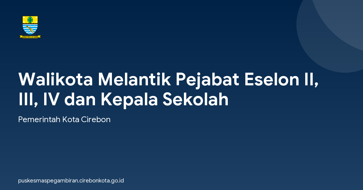 Walikota Melantik Pejabat Eselon II, III, IV dan Kepala Sekolah