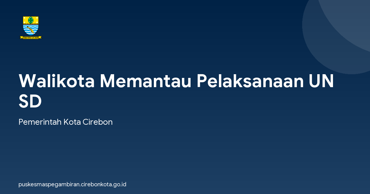 Walikota Memantau Pelaksanaan UN SD