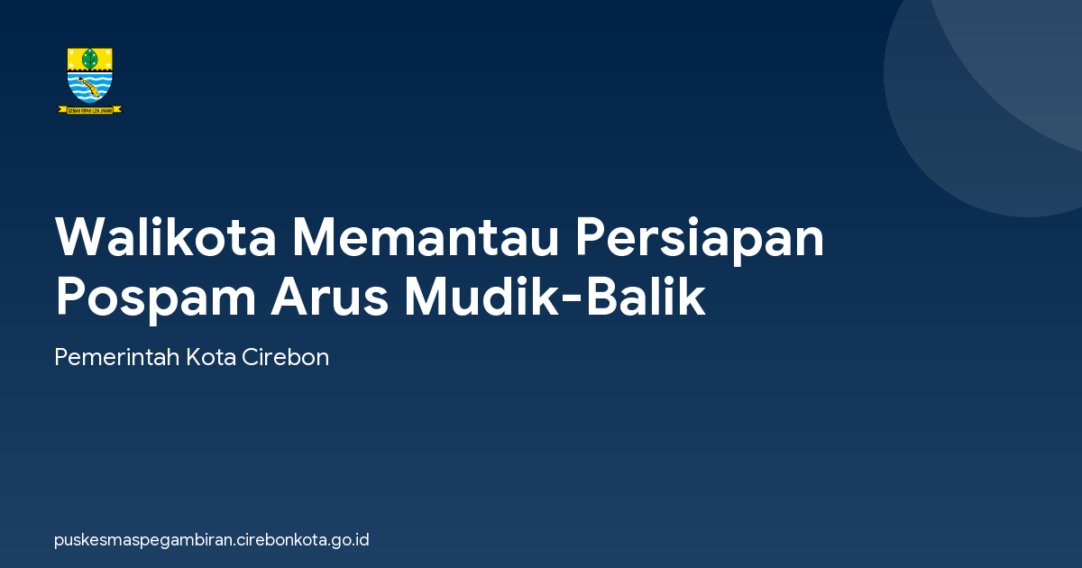 Walikota Memantau Persiapan Pospam Arus Mudik-Balik