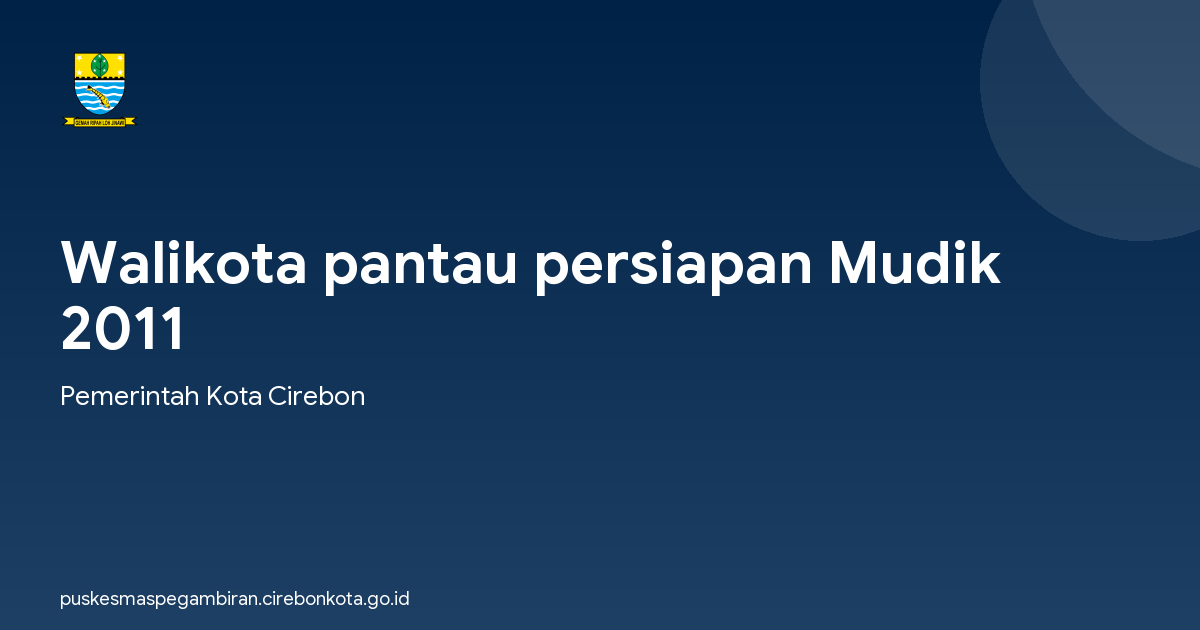 Walikota pantau persiapan Mudik 2011