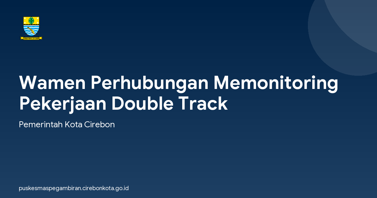 Wamen Perhubungan Memonitoring Pekerjaan Double Track