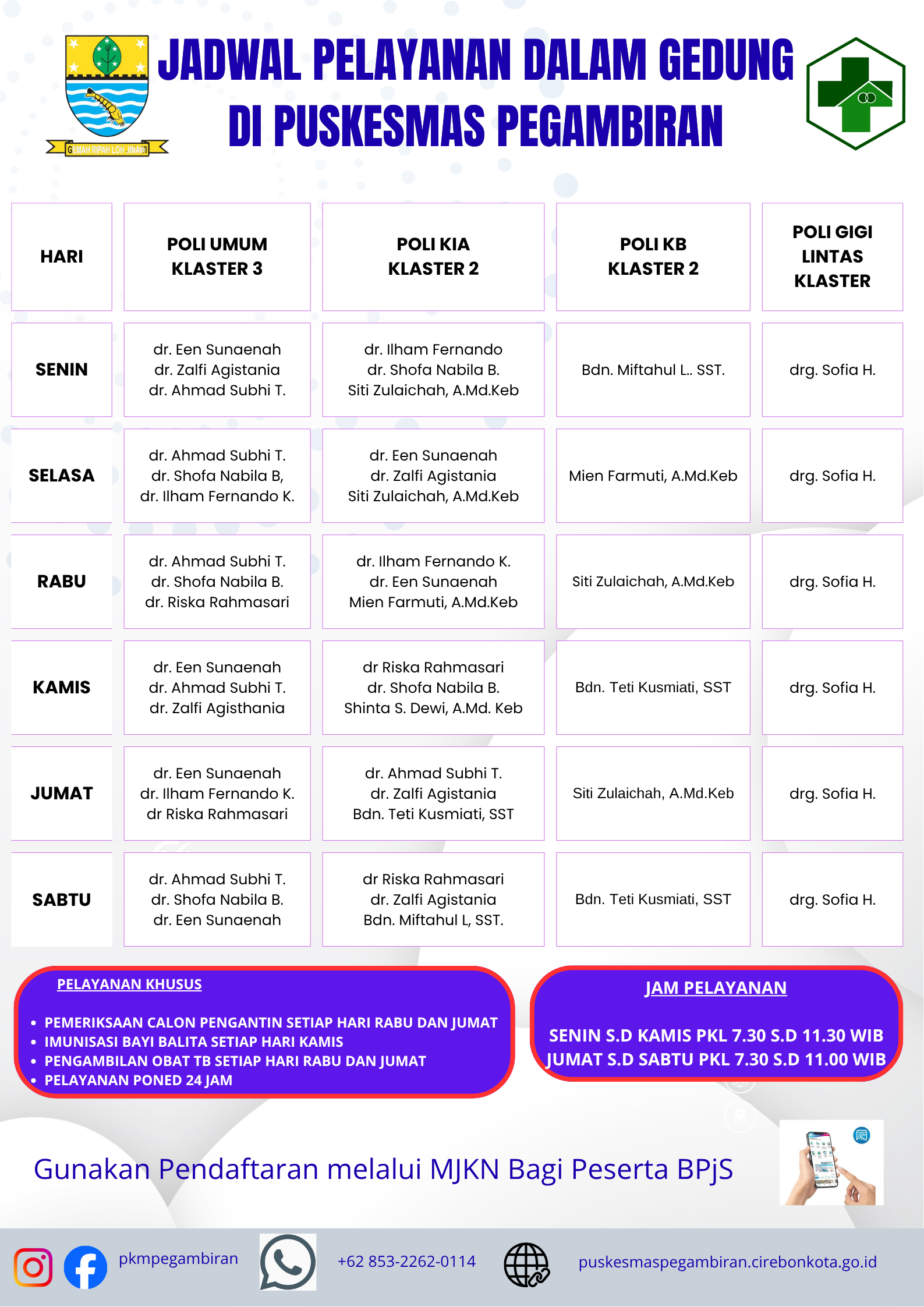 JADWAL PELAYANAN DALAM GEDUNG PUSKESMAS PEGAMBIRAN